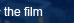 The Film